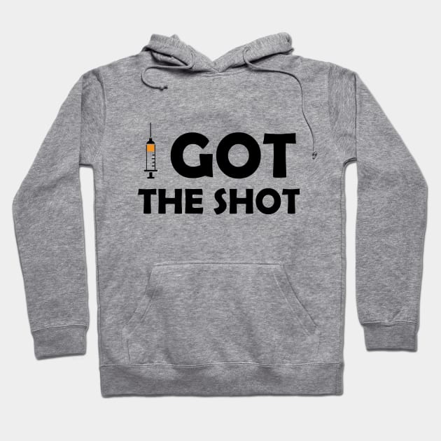 Vaccinated Got the Shot Black lettering Hoodie by Color Me Happy 123